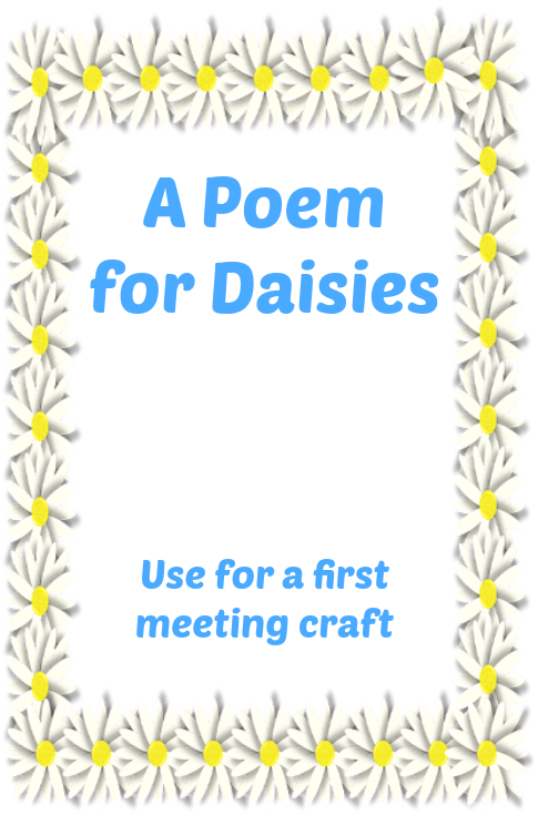 Here is a Daisy Girl Scout poem for leaders to print out and have girls decorate for an easy first meeting craft.