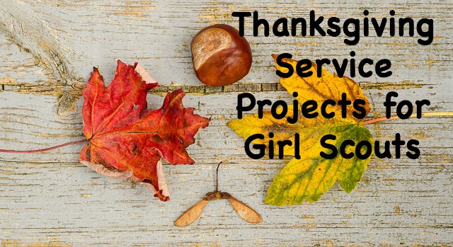 Thanksgiving Service Projects for Girl Scouts