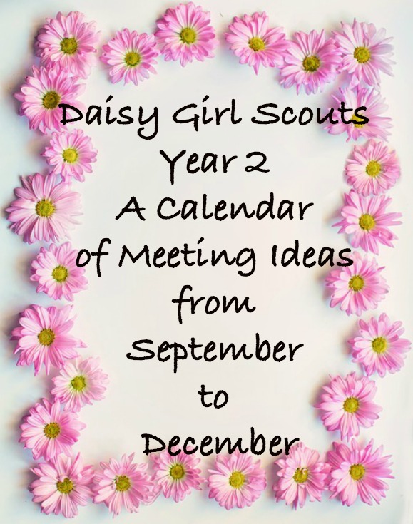 Daisy Girl Scout meeting ideas for your second year without having to do a Journey
