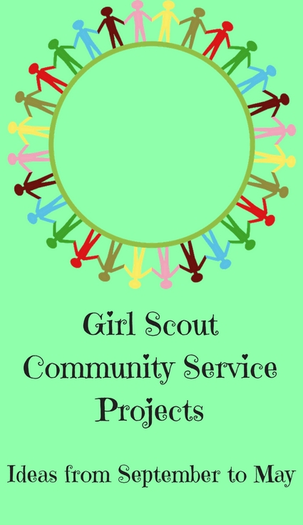 Girl Scout Community Service Projects All Year Long-Ideas for every month and every season