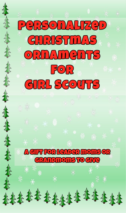 Personalized Christmas ornaments for Girl Scouts