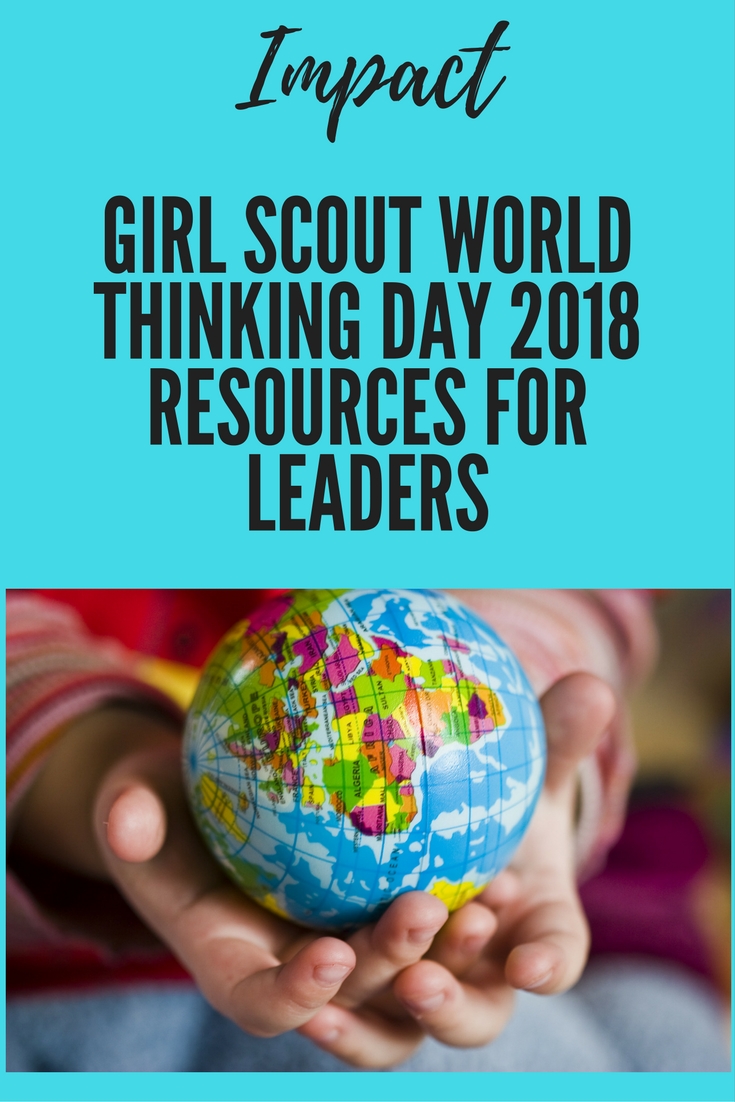 Girl Scout World Thinking Day 2018 resources for leaders