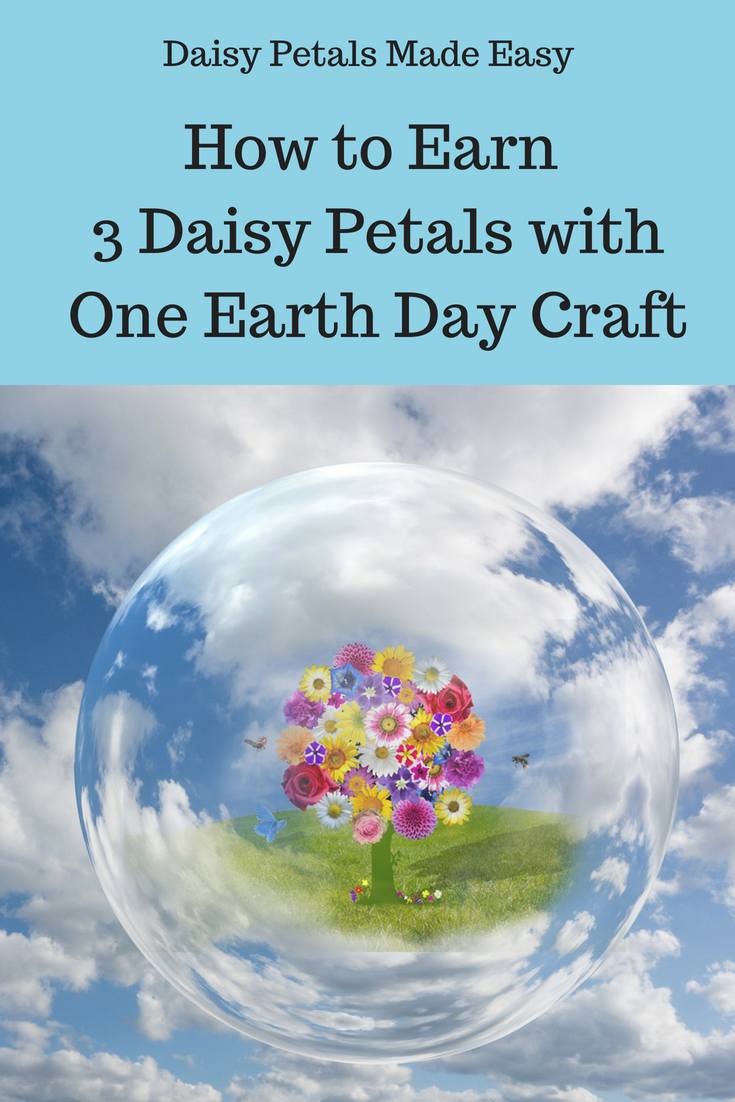 How to Earn three Daisy petals with one Earth Day craft