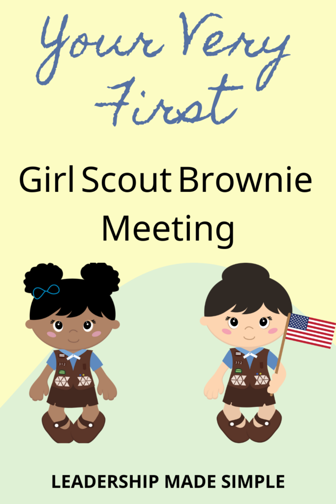 Your Very First Girl Scout Brownie Meeting