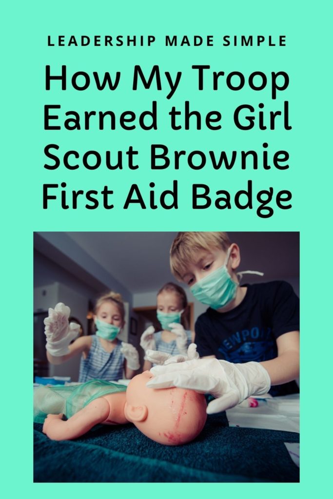 How My Troop Earned the Girl Scout Brownie First Aid Try It