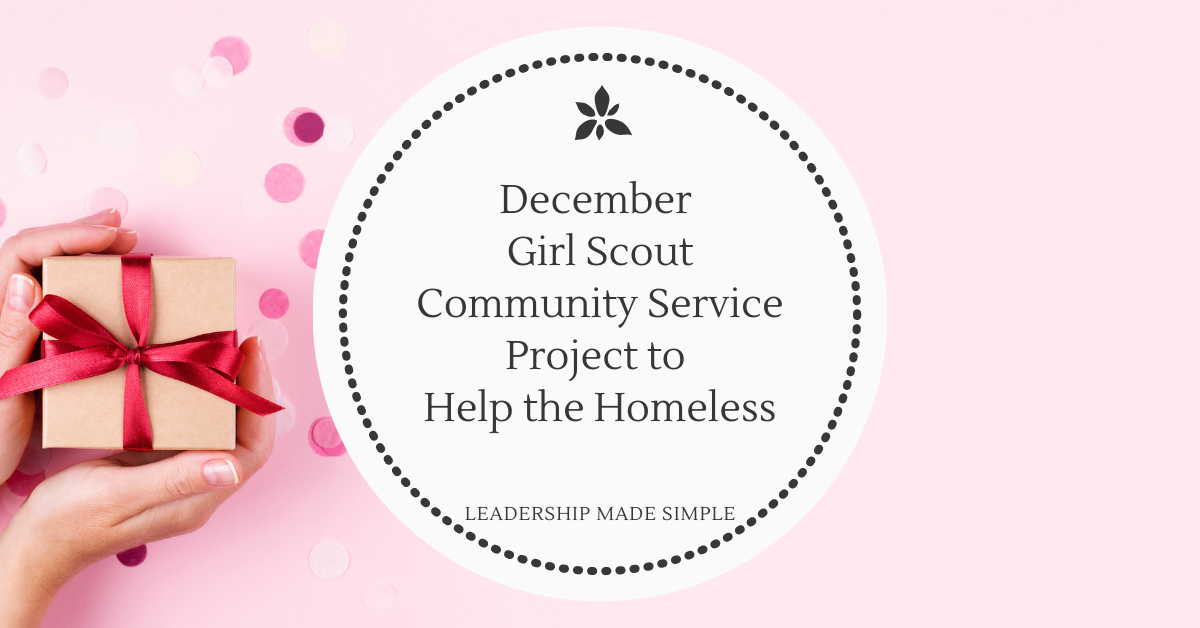 Our December Girl Scout Community Service Project to Help the Homeless