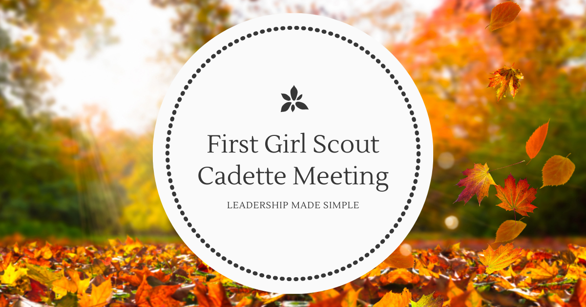Our First Girl Scout Cadette Meeting of the Year-6th Grade