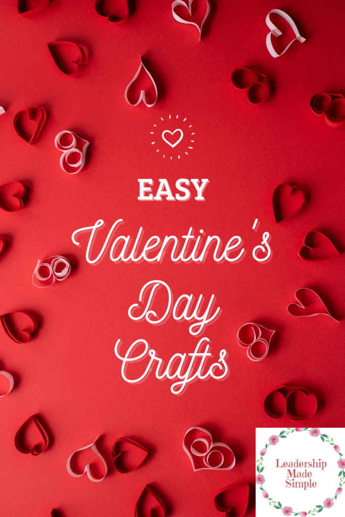 Easy Valentine's Day Crafts for Girl Scouts