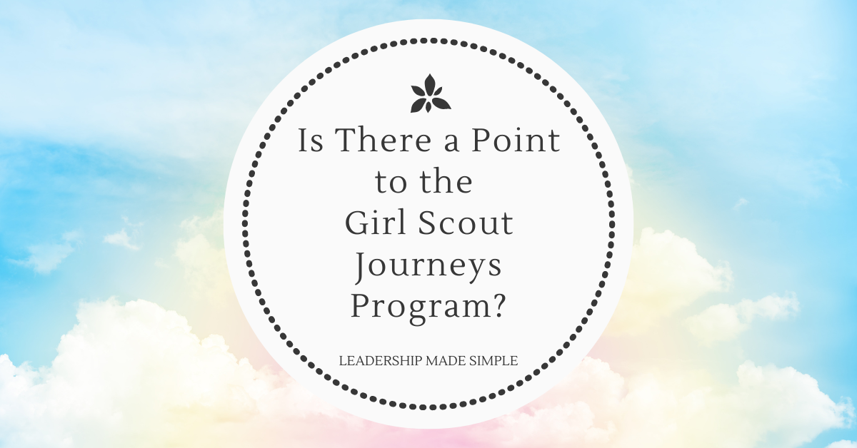 Is There a Point to the Girl Scout Journeys Program?