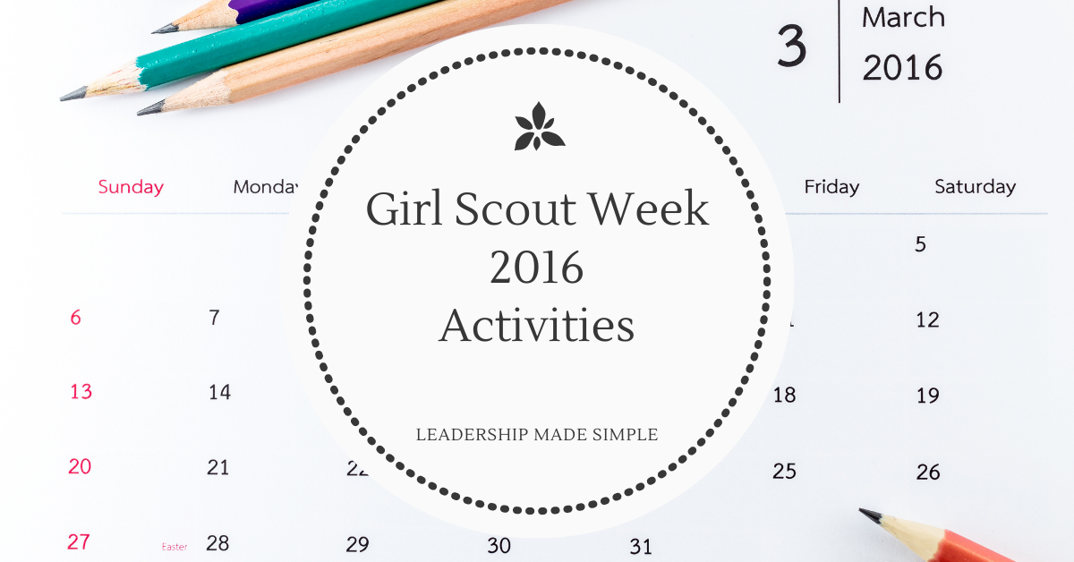 Activities for Girl Scout Week 2016