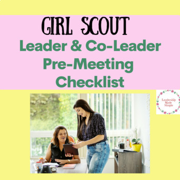Free Girl Scout Leader and Co-Leader Checklist for Back to Troop
