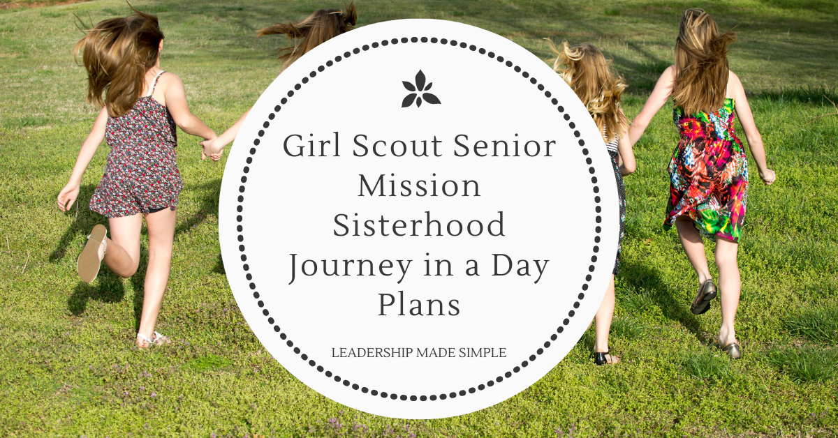 Girl Scout Senior Mission Sisterhood Journey in a Day Plans