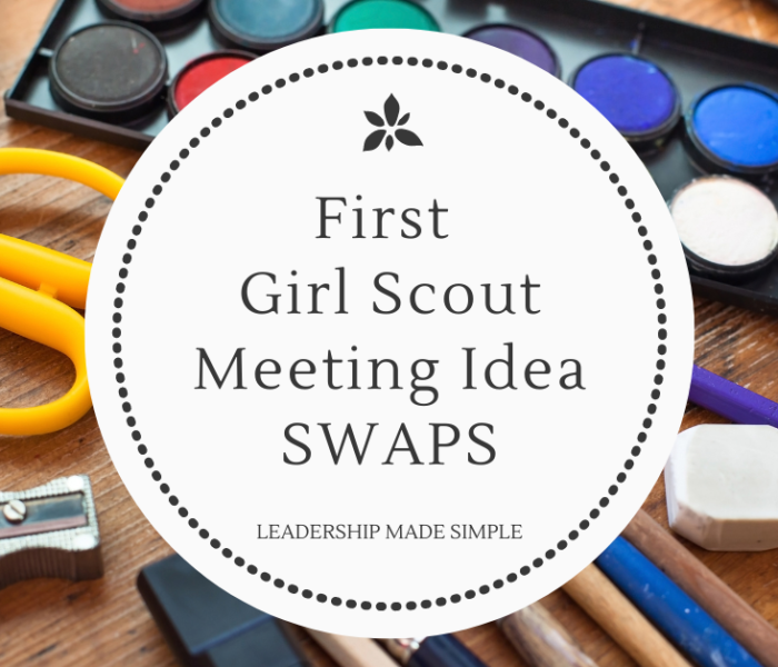 First Girl Scout Meeting Ideas Back to Troop Make Your Own Troop SWAP and Crafts