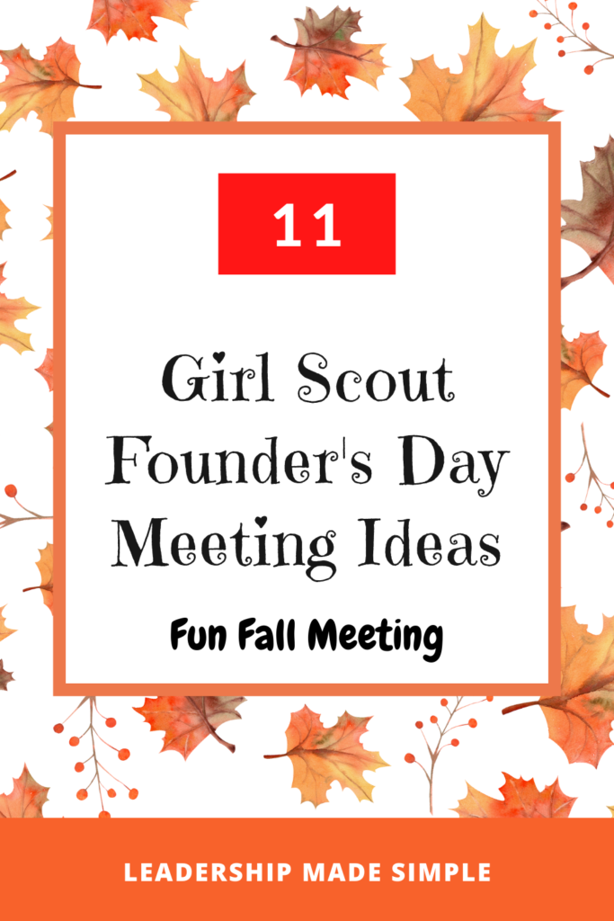 Girl Scout Founder's Day Meeting Ideas