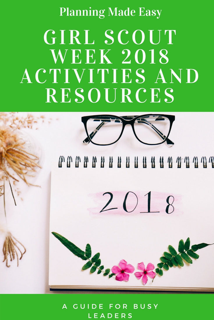 Here are some easy to implement Girl Scout Week 2018 Activities and Resources for leaders