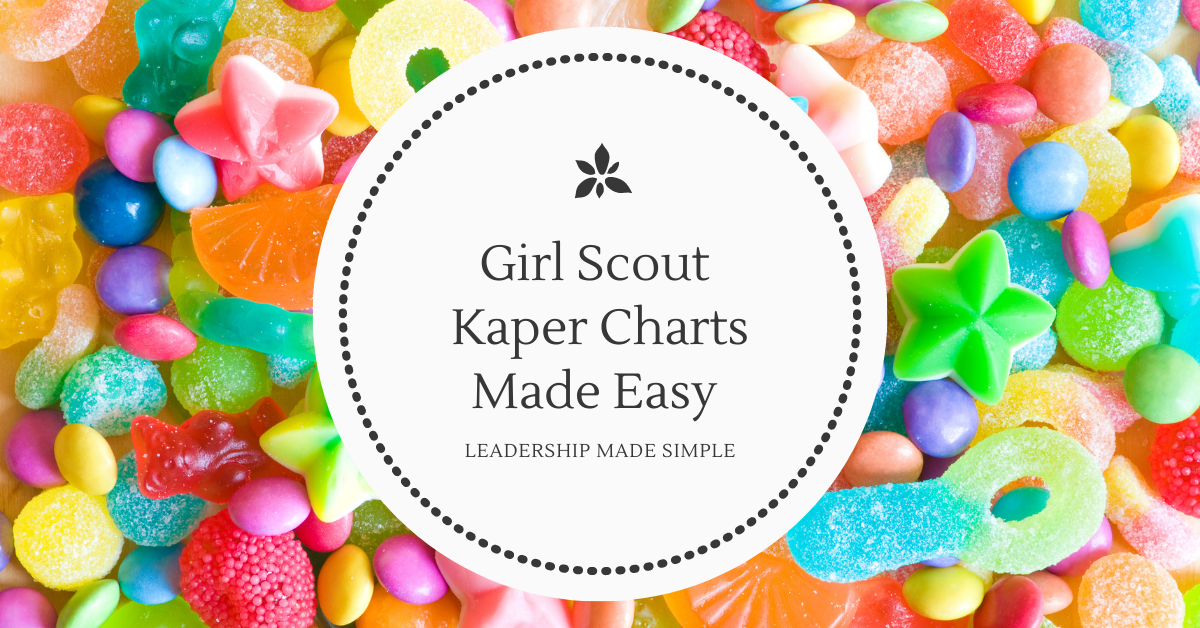 Girl Scout Kaper Charts Made Easy Resources for Leaders