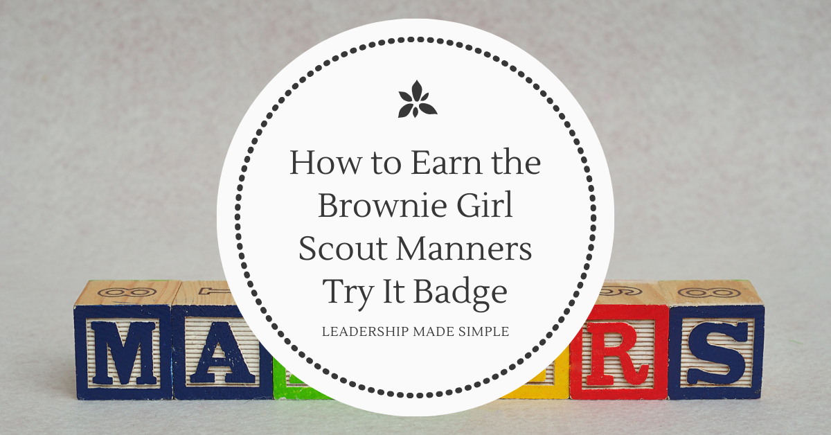 How to Earn the Brownie Girl Scout Manners Try It Badge
