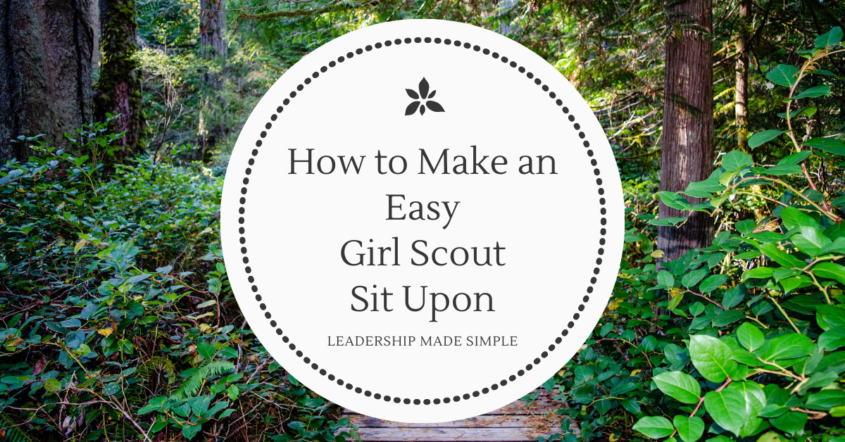 How to Make an Easy Sit Upon for Your Girl Scouts