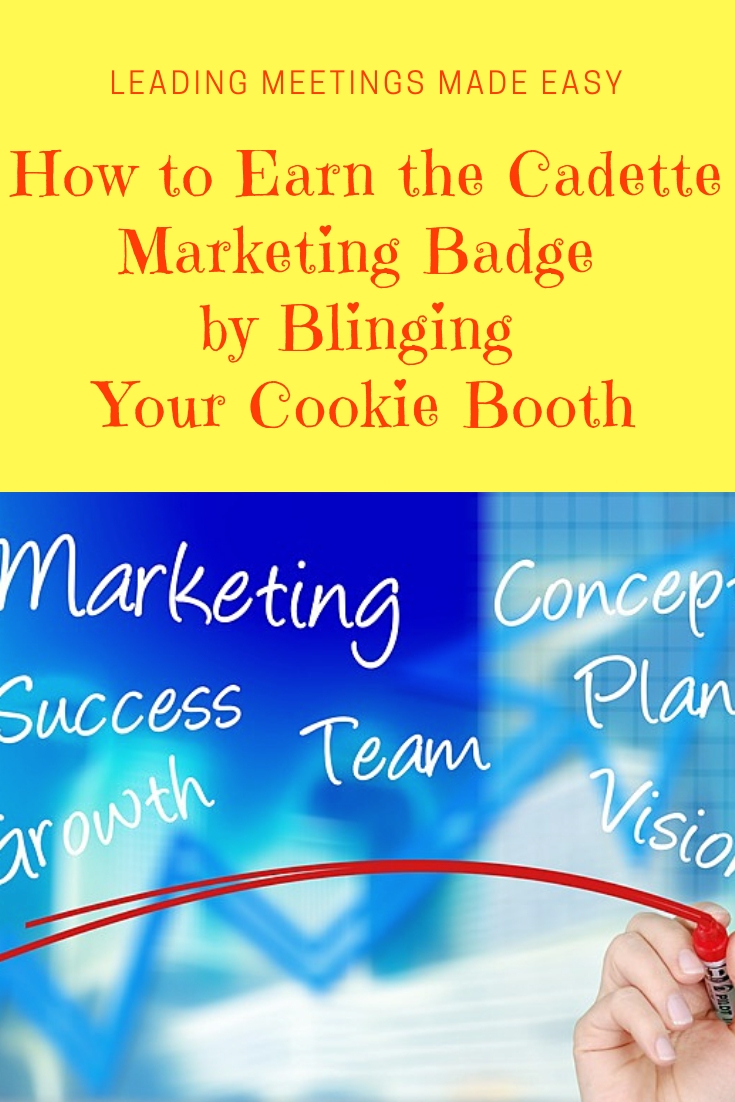 How to Earn the Girl Scout Cadette Marketing Badge by Blinging Your Cookie Booth