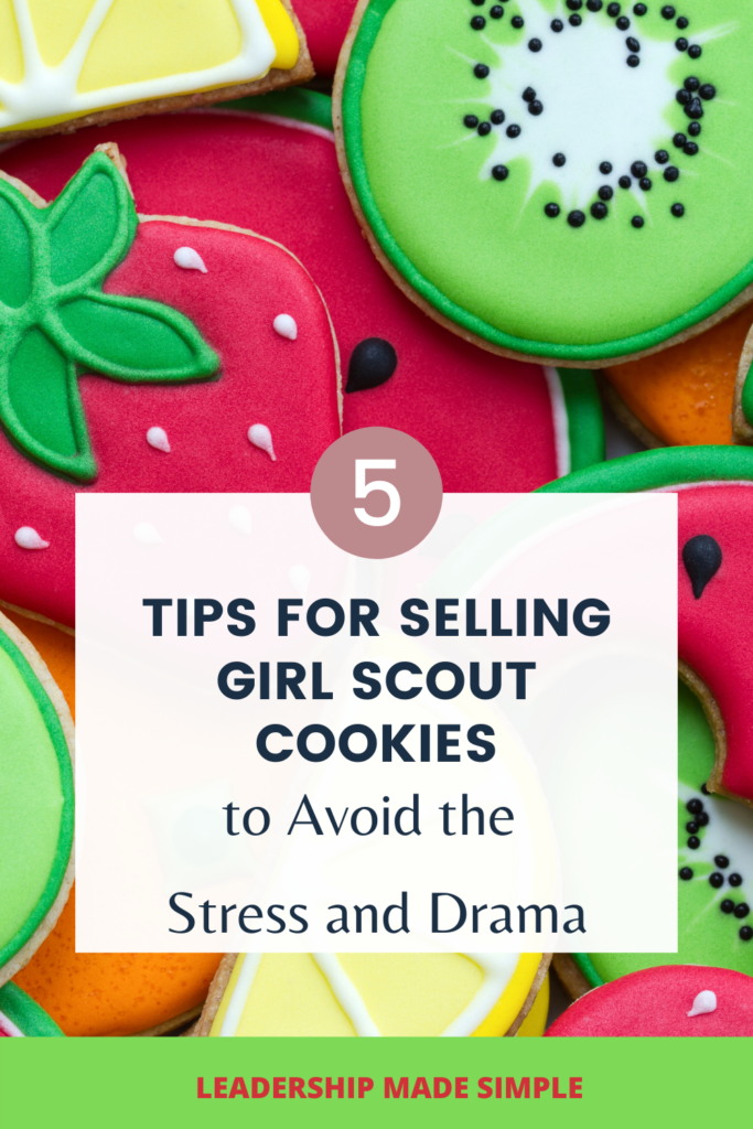 5 Tips for Selling Girl Scout Cookies to Avoid the Stress and Drama