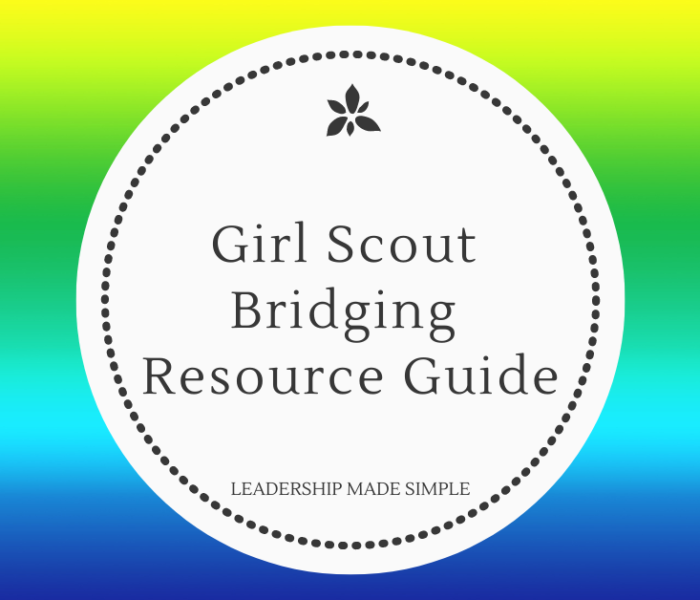 Girl Scout Bridging Resources for Leaders