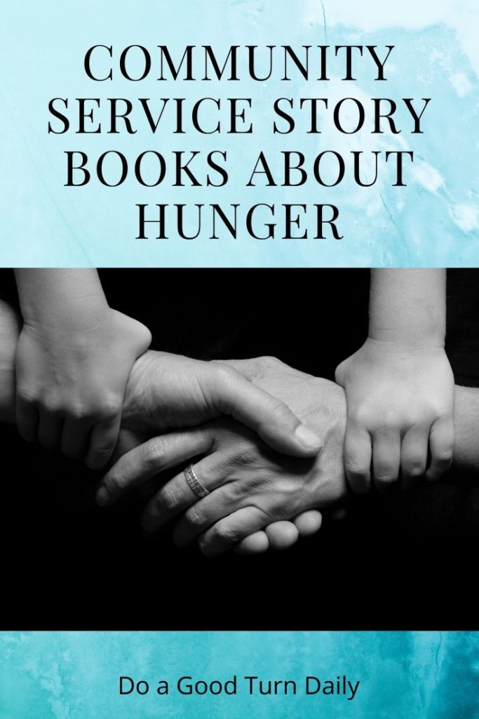 Community Service Story Books for Children About Hunger 