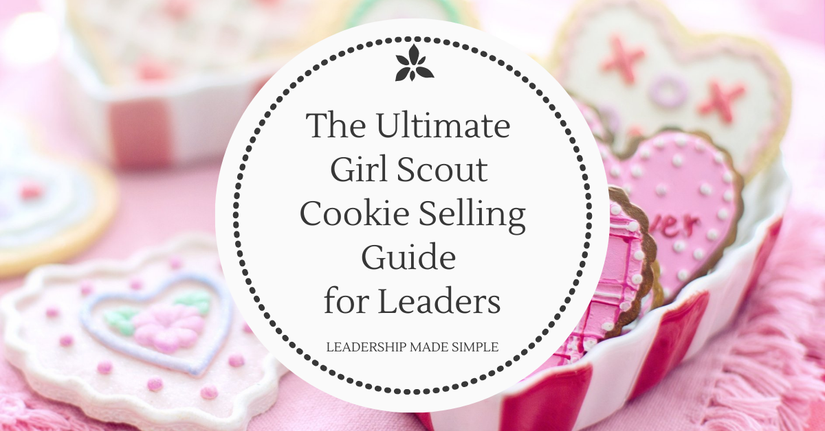 The Ultimate Girl Scout Cookie Selling Guide for Leaders