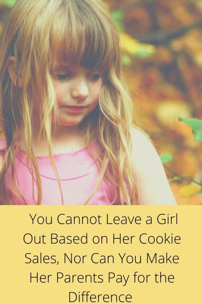 Girl Scout cookie selling-you cannot leave a girl out based on sales