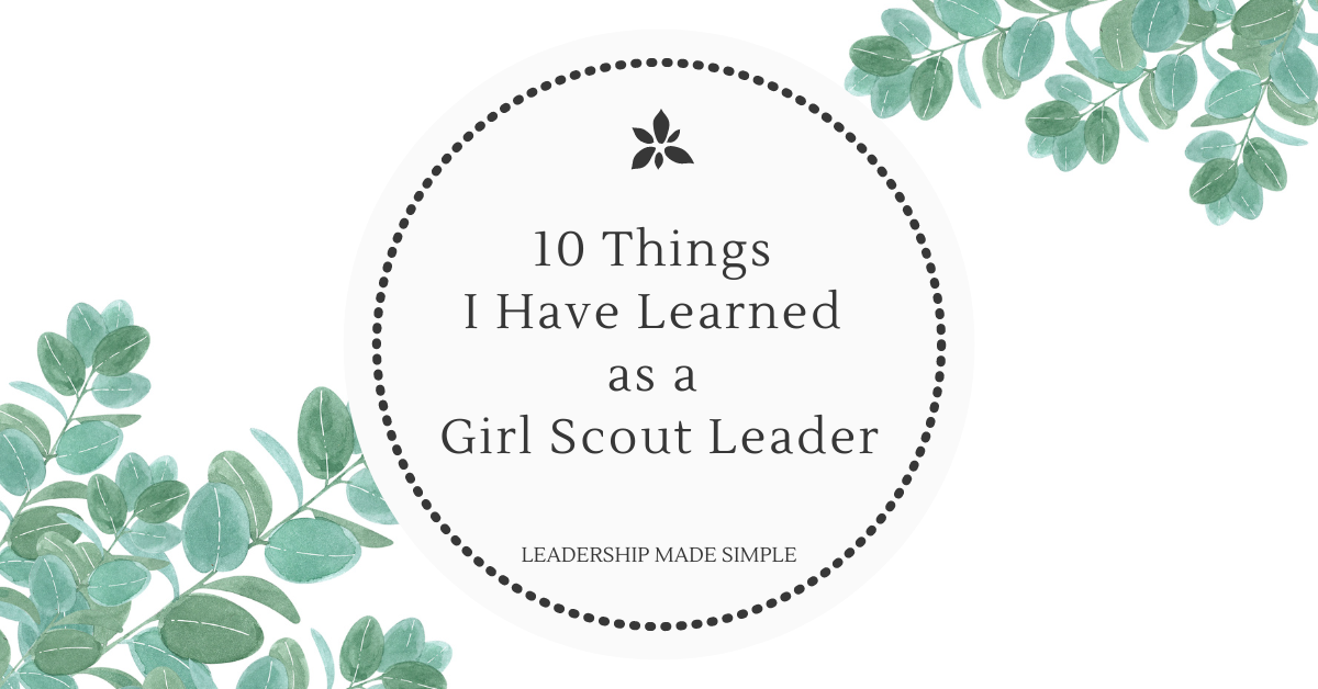 10 Things I Have Learned as a Girl Scout Leader