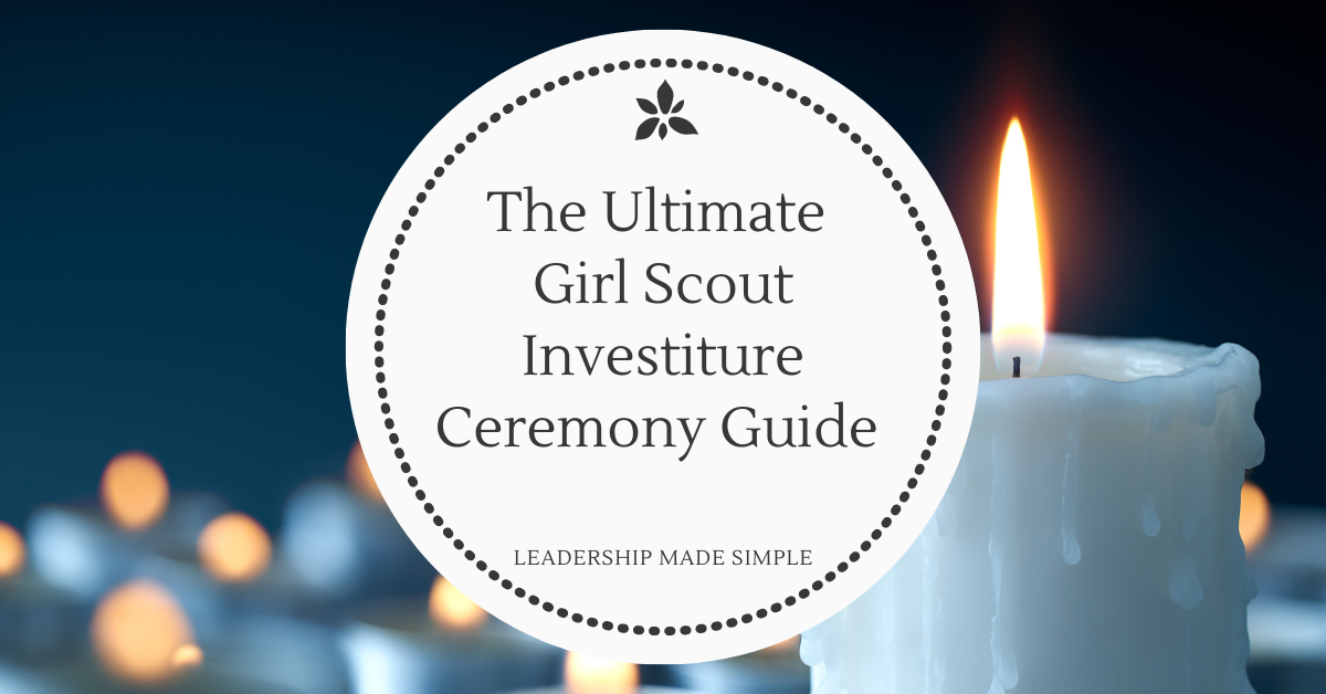 The Ultimate Girl Scout Investiture Ceremony Guide