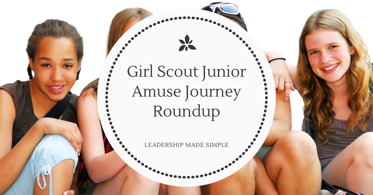 Girl Scout Junior Amuse Journey Roundup