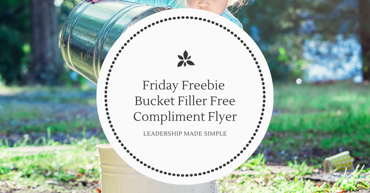 Friday Freebie Bucket Filler Free Compliment Flyer
