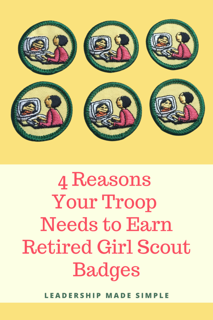 4 Reasons Your Troop Needs to Earn Retired Girl Scout Badges