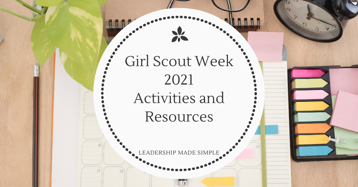 How to Celebrate Girl Scout Week 2021 Resources for Leaders