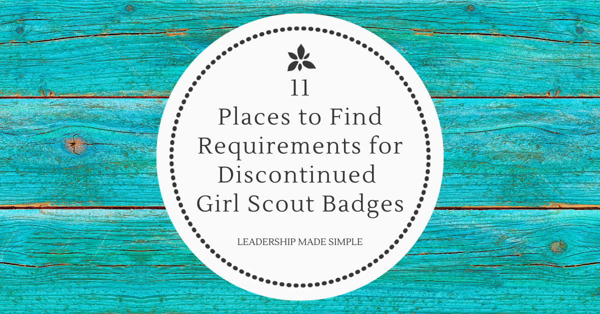 11 Places to Find Requirements for Discontinued Girl Scout Badges