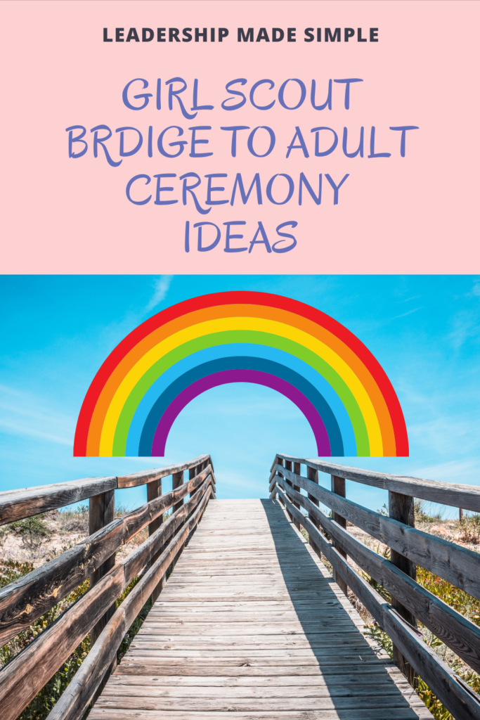 Girl Scout Bridge to Adult Ceremony Ideas