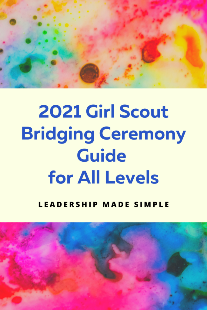 2021 Girl Scout Bridging Ceremony Guide for All Levels