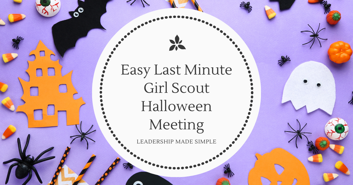 Last Minute Girl Scout Halloween Meeting for Daisies, Brownies and Juniors