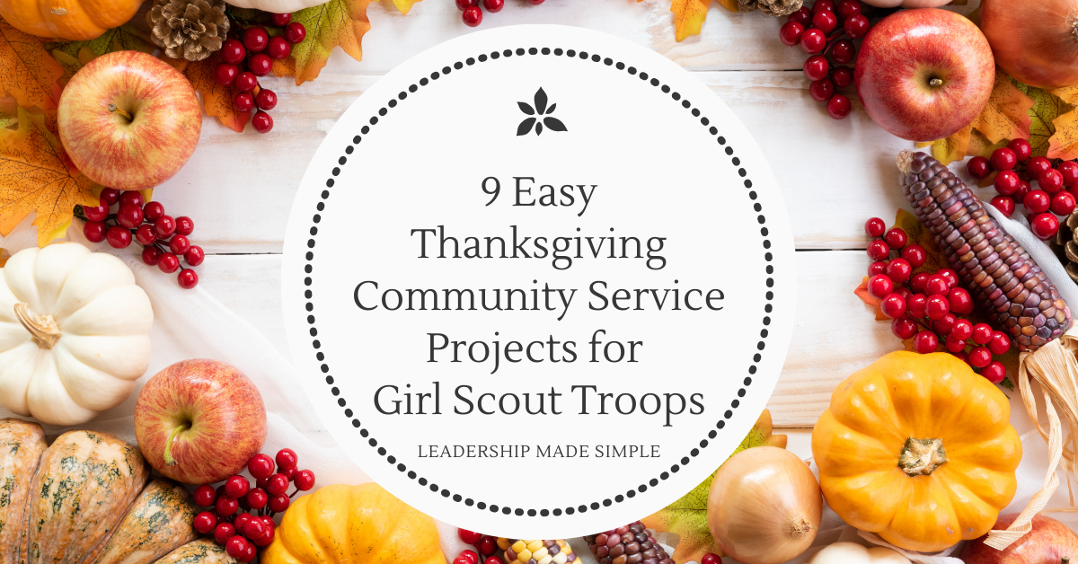 9 Easy Thanksgiving Community Service Projects for Girl Scout Troops