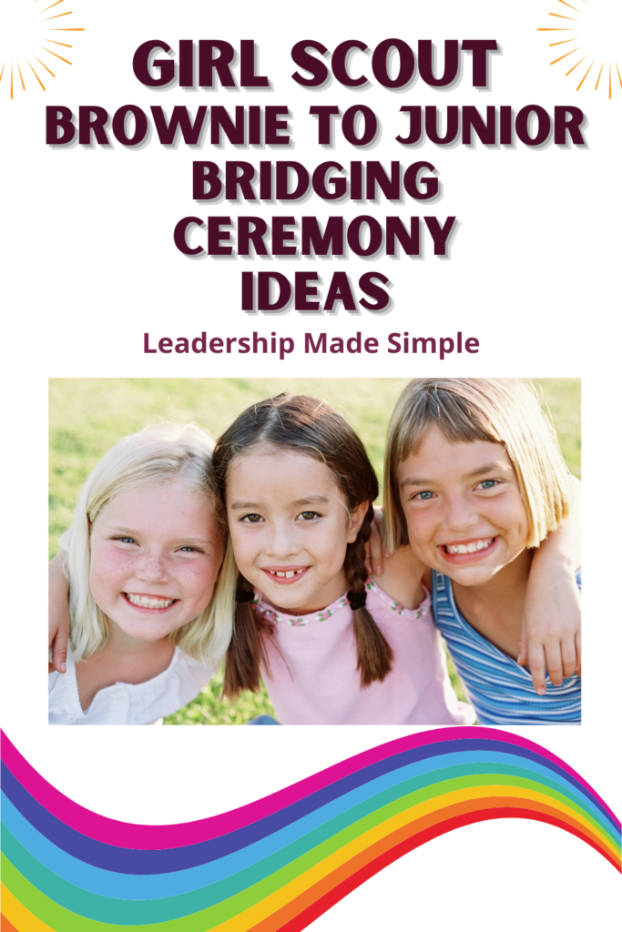 Girl Scout Brownie to Junior Bridging Ceremony Ideas