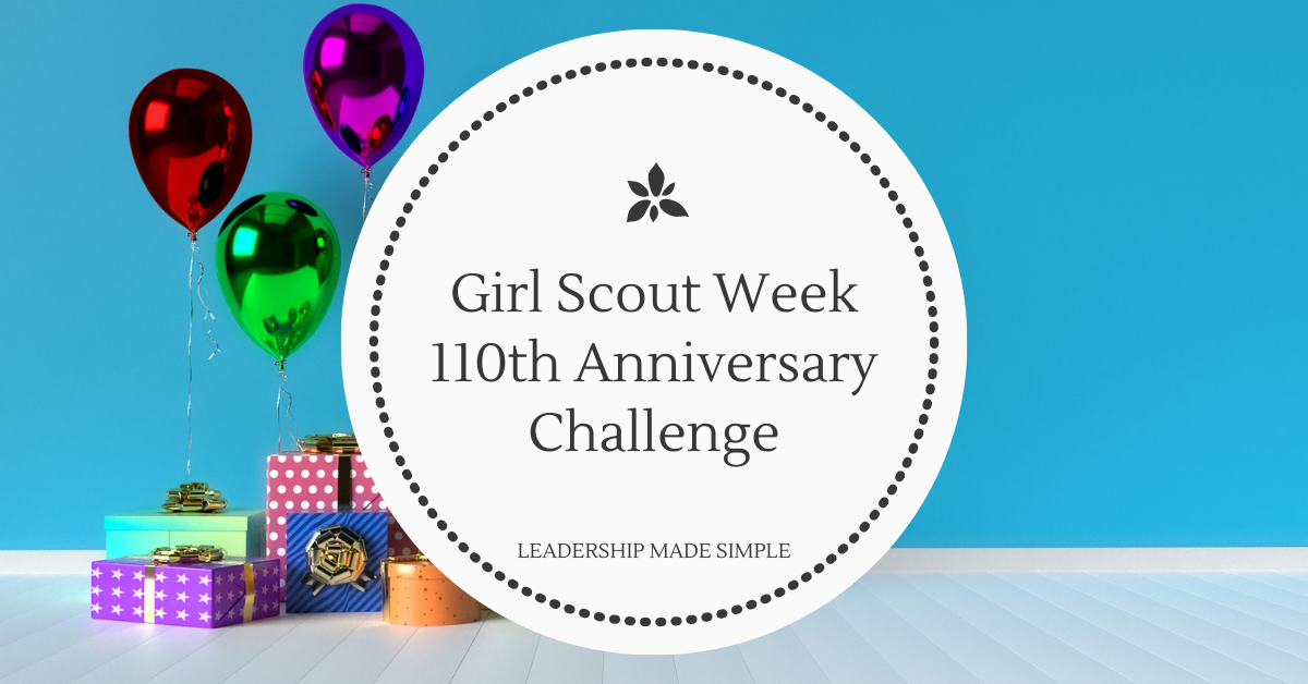 Girl Scout Week 110th Anniversary Challenge