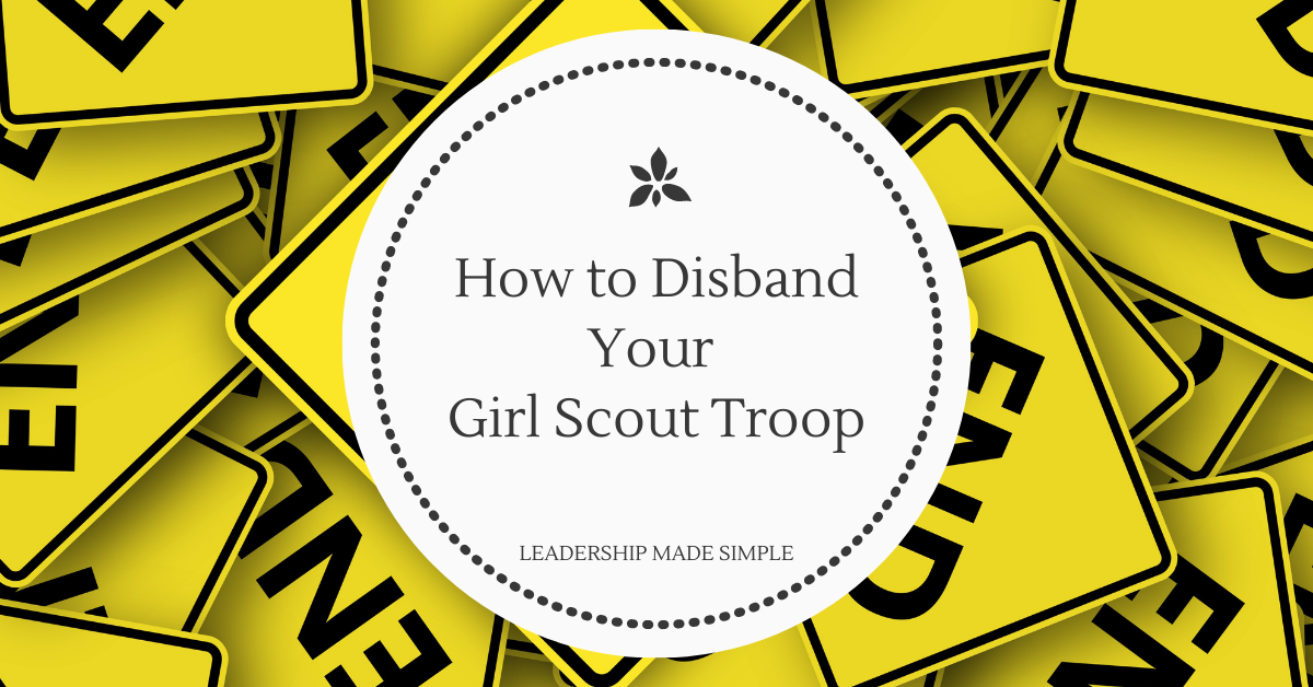 How to Disband Your Girl Scout Troop