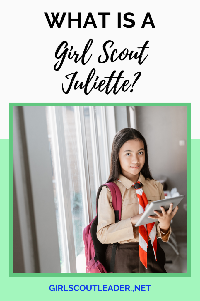 What is a Girl Scout Juliette?