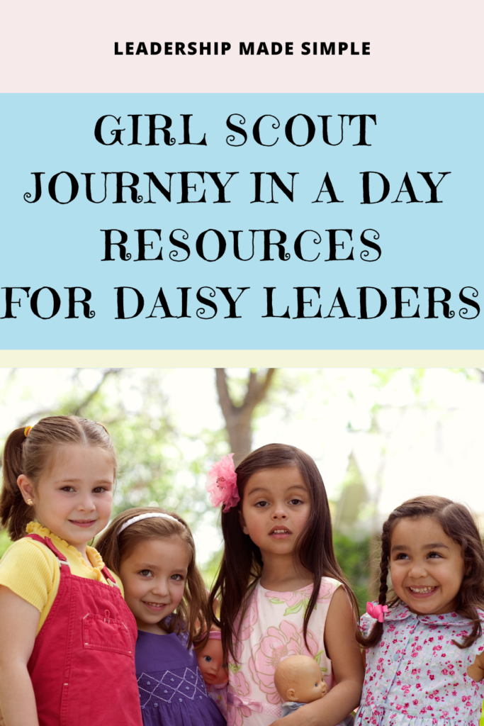 Girl Scout Journey in a Day Resources for Daisy Leaders