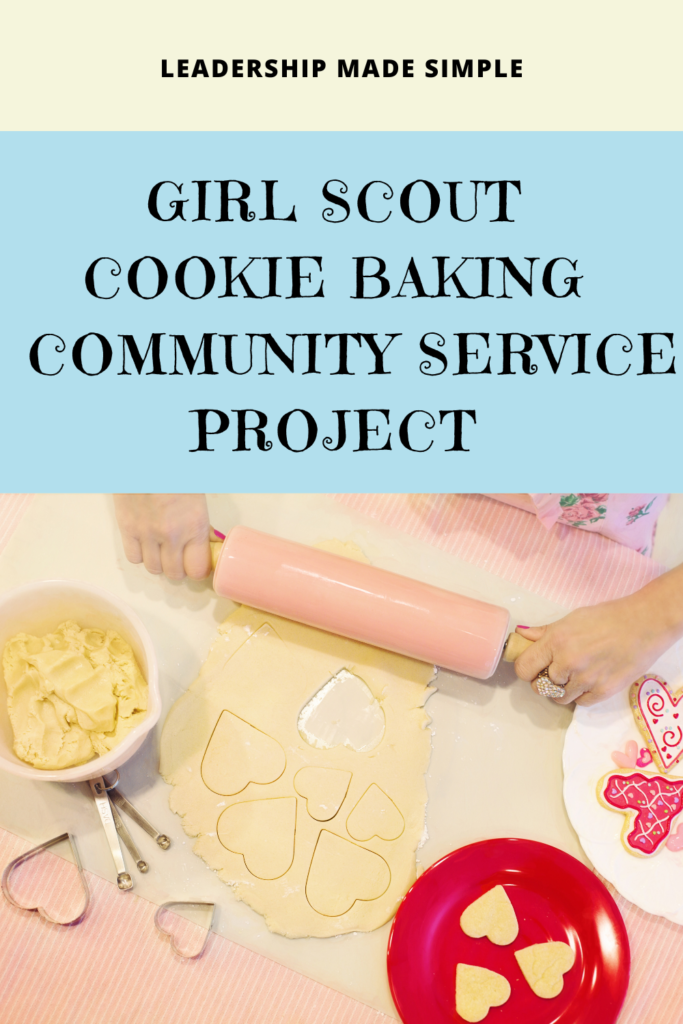 Girl Scout Cookie Baking Community Service Project