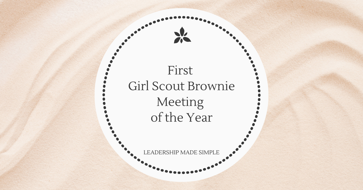 First Girl Scout Brownie Meeting of the Year