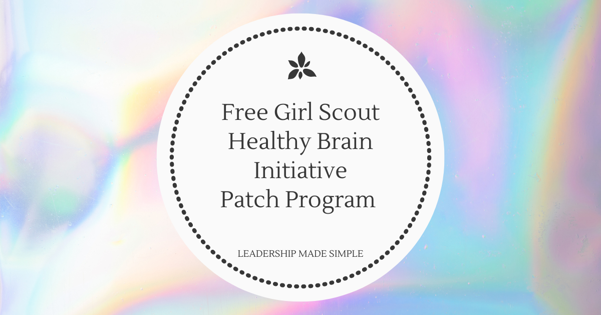 Free Girl Scout Healthy Brain Initiative Patch Program Friday Freebie