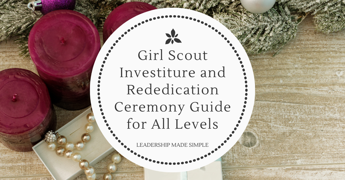 Girl Scout Investiture and Rededication Ceremony Guide