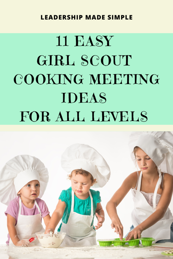 11 Easy Girl Scout Cooking Meeting Ideas for All Levels