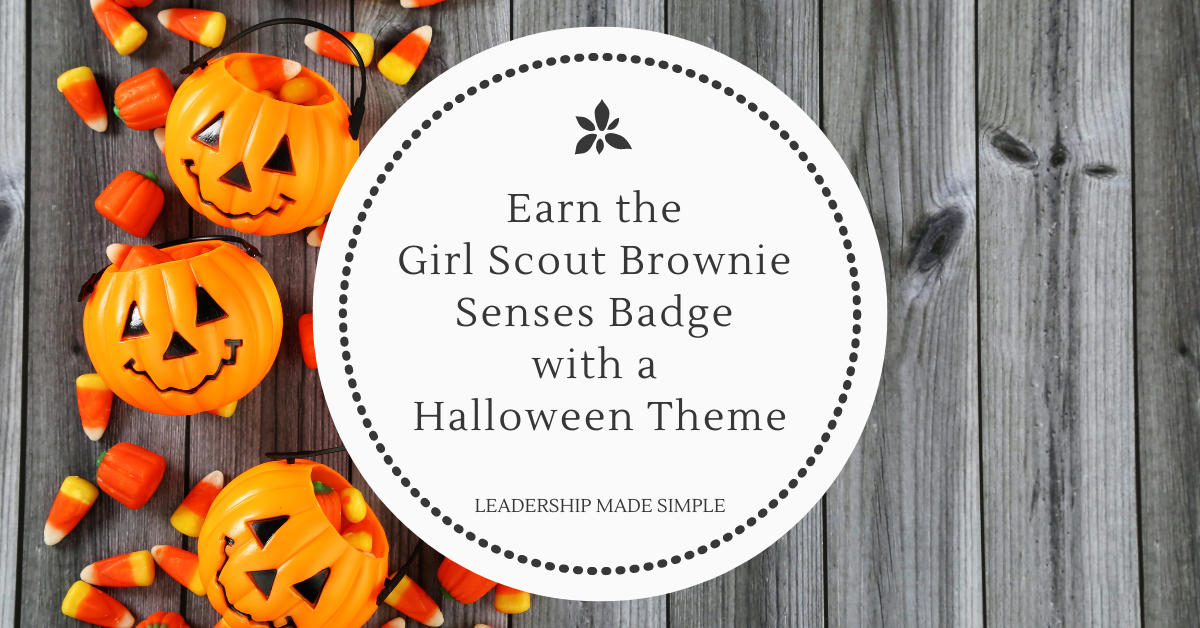 Earn the Girl Scout Brownie Senses Badge with a Halloween Theme